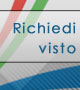 richiedi il visto di ingresso in Italia